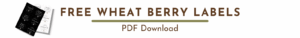 FREE Wheat Berry Labels